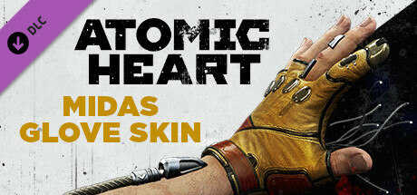 Atomic Heart - Midas Glove Skin banner image