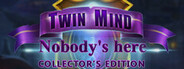 Twin Mind: Nobody's Here Collector's Edition