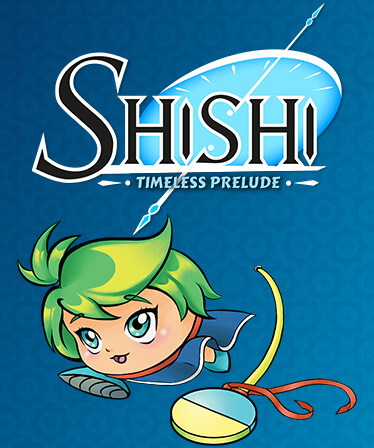 Shishi : Timeless Prelude