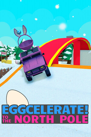 Eggcelerate! to the North Pole