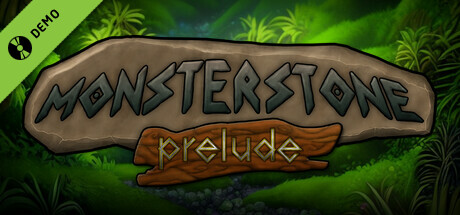 Monsterstone: Prelude Demo