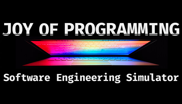 Capsule image of "JOY OF PROGRAMMING - Software Engineering Simulator" which used RoboStreamer for Steam Broadcasting