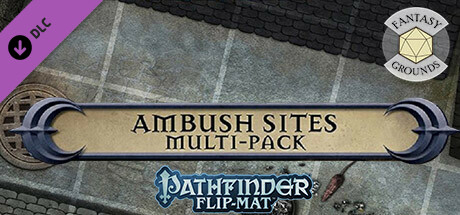 Fantasy Grounds - Pathfinder RPG - Pathfinder Flip-Mat: Ambush Sites Multi-Pack