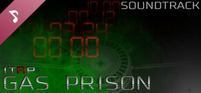 ITRP _ Gas Prison - Soundtrack