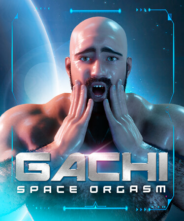 Gachi: Space Orgasm