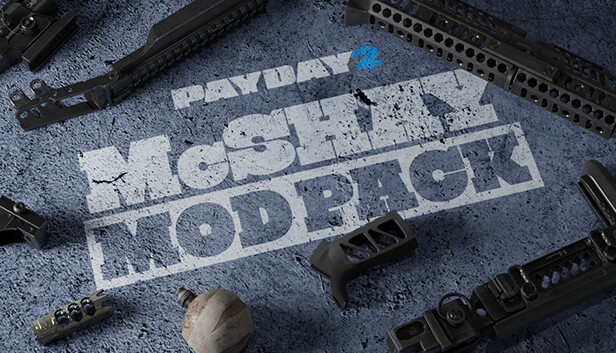 PAYDAY 2: McShay Weapon Pack on Steam