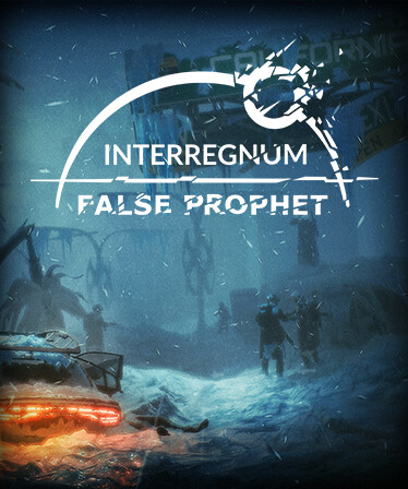 Interregnum: False Prophet