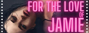 For the love of Jamie