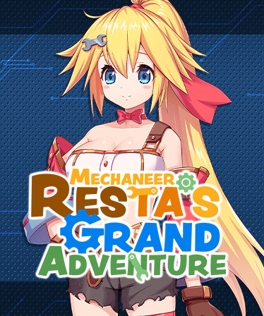 Mechaneer Resta's Grand Adventure