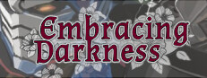 Embracing Darkness