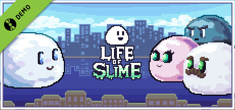Life of Slime Demo