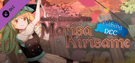 Outdoor Adventures With Marisa Kirisame - Fishing DLC
