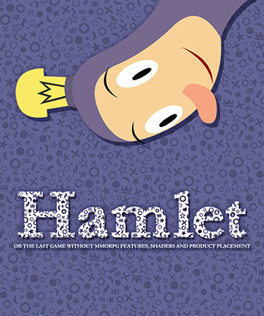 Hamlet or the Last Game without MMORPG Features, Shaders and Product Placement