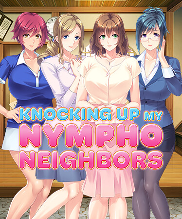 Knocking Up my Nympho Neighbors