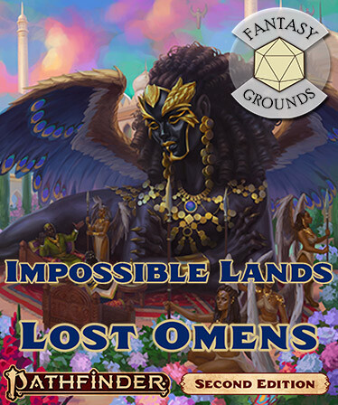 Fantasy Grounds - Pathfinder 2 RPG - Lost Omens: Impossible Lands