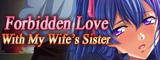 Forbidden Love with My Wife's Sister