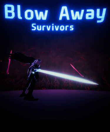 Blow Away Survivors