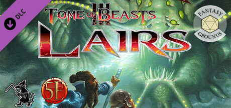 Fantasy Grounds - Tome of Beasts 3 Lairs for 5th Edition
