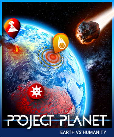 Project Planet - Earth vs Humanity