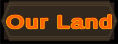 Our Land