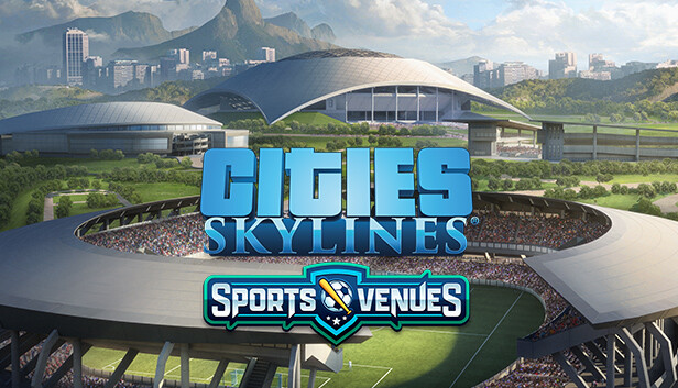 Cities: Skylines (Steam) - Rendering issue Sports Venues DLC pack