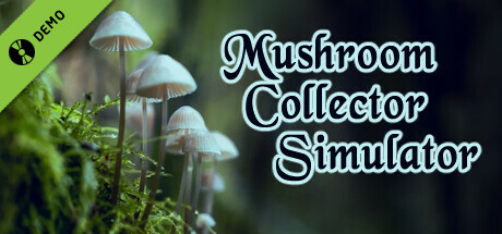 Mushroom Collector Simulator Demo