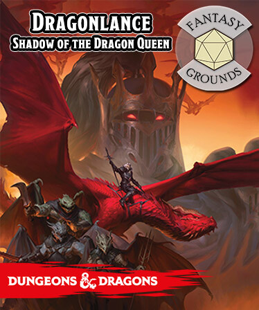 Fantasy Grounds - D&amp;D Dragonlance: Shadow of the Dragon Queen