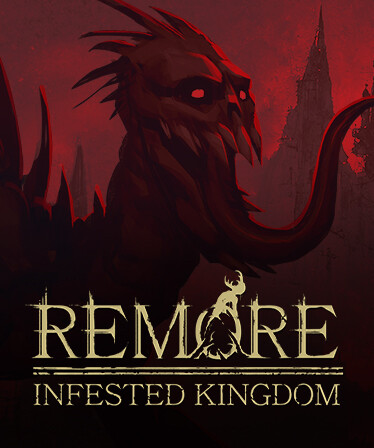 REMORE: INFESTED KINGDOM