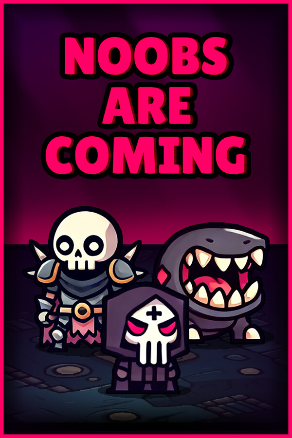 Noobs Are Coming