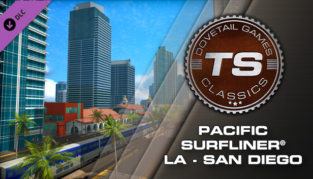 Train Simulator: Pacific Surfliner LA - San Diego Route