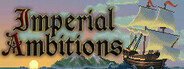 Imperial Ambitions Playtest