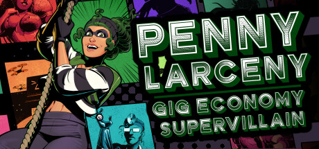 Penny Larceny: Gig Economy Supervillain Cover Image