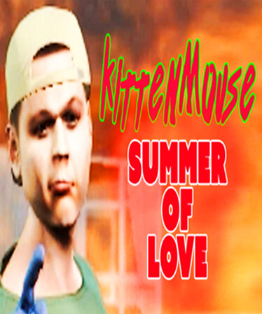 KittenMouse: Summer Of Love