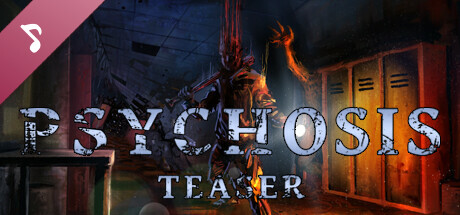 Psychosis: Teaser - Original Video Game Score banner image