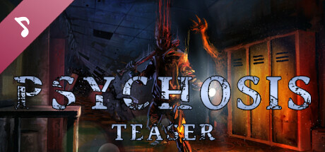 Psychosis: Teaser - Original Video Game Score