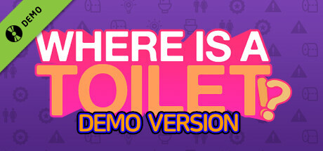 WHERE IS A TOILET!? Demo