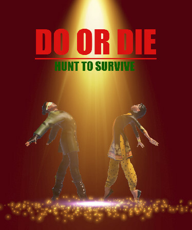 DO_OR_DIE Hunt to Survive