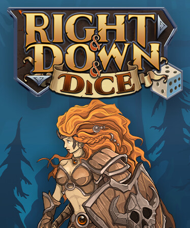 Right and Down and Dice