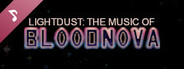 Lightdust: The Music of Blood Nova