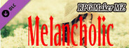RPG Maker MZ - Melancholic