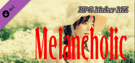 RPG Maker MZ - Melancholic