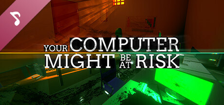 Your Computer Might Be At Risk Soundtrack banner image