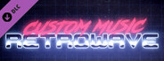 Retrowave - Custom Music