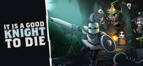 It Is A Good Knight To Die header image