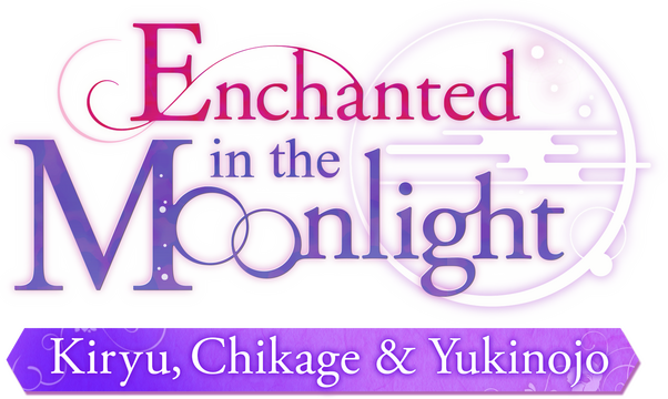 Enchanted in the Moonlight: Kiryu, Chikage & Yukinojo