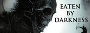 Eaten by Darkness