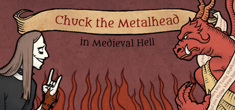Chuck the Metalhead in Medieval Hell