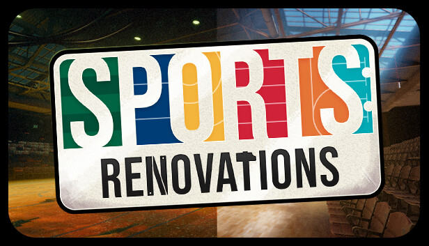 Capsule image of "Sports: Renovations" which used RoboStreamer for Steam Broadcasting