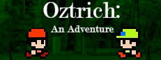 Oztrich: An Adventure