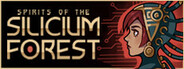 Spirits of The Silicium Forest